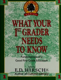 Image of What Your 1st Grader Needs To Know : Fundamental of a Good First-Grade Education