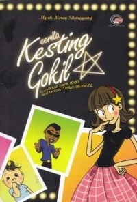 Image of Cerita Kesting Gokil: Curhatan mpok dodol dan teman-teman selebnya