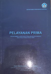 Image of Pelayanan Prima: Bahan pembelajaran diklat prajabatan golongan 3