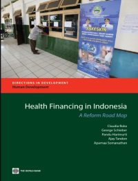Image of Health financing in indonesia: a reform road map