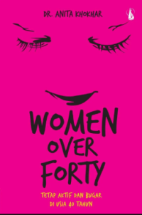 Image of Women over forty: tetap aktif dan bugar diusia 40 tahun