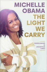 Image of The light we carry: overcoming in uncertain times