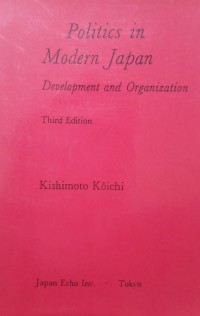 Image of Politics in modern japan: development and organization