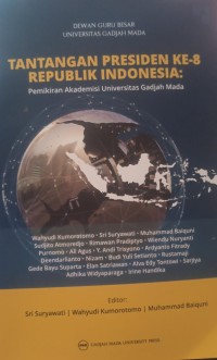 Image of Tantangan presiden ke-8 republik indonesia: pemikiran akademisi universitas gadjah mada