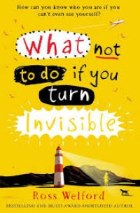 Image of What Not to do if You Trun Invisible