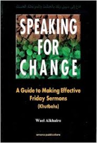 Image of Speaking for change: A guide to making effective friday sermons (khutbahs)