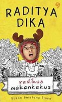 Image of Radikulus makankakus: bukan binatang biasa