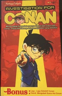 Image of Investigation for conan: mengungkap siapa sebenarnya conan dan siapa saja orang-orang dibelakang aksi menakjubkan sang detektif