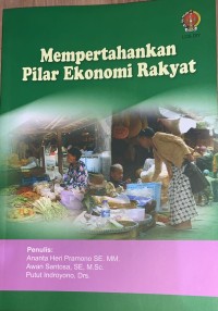 Image of Mempertahankan Pilar Ekonomi Rakyat